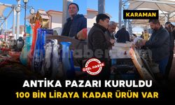 Karaman’da antika ve ikinci el eşya pazarı kuruldu: Fiyatlar 10 liradan 100 bin liraya kadar çıkıyor