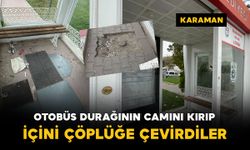Karaman'da camı kırılan otobüs durağı çöplüğe döndü