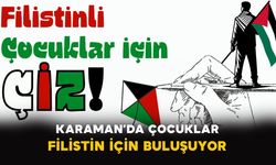 Karaman’da çocuklar Filistin için buluşuyor