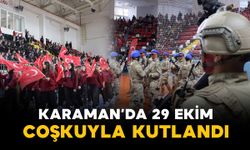 Karaman'da Cumhuriyet Bayramı coşkuyla kutlandı