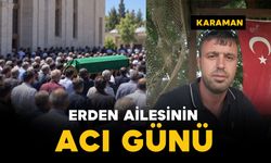 Karaman’da Erden ailesinin acı günü