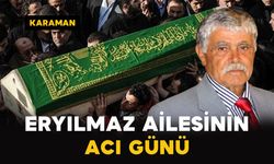 Karaman'da Eryılmaz ailesinin acı günü
