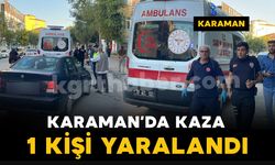 Karaman’da otomobille motosiklet çarpıştı: 1 kişi yaralı