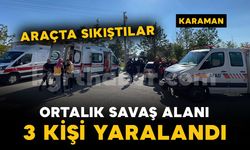 Karaman'da sıkışmalı trafik kazası: 3 yaralı