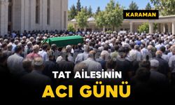 Karaman'da Tat ailesinin acı günü
