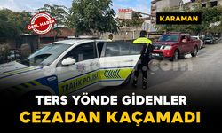 Karaman’da ters yönde seyir ve kasksız sürüşe 55 bin lira ceza