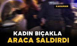 Karaman’da TOKİ'de hareketli dakikalar: Bir kadın bıçakla araca saldırdı