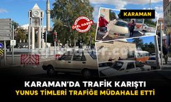 Karaman’da trafik karıştı: Yunus timleri müdahale etti