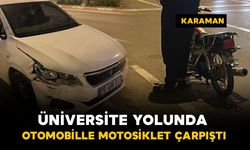 Karaman'da üniversite yolunda kaza: 1 yaralı