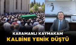 Karamanlı Kaymakam kalbine yenik düştü