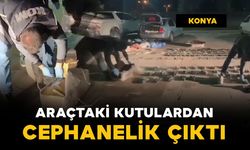 Konya'da araçtaki kutulardan cephanelik çıktı