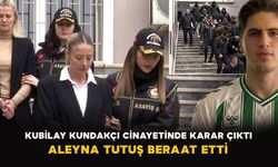 Kubilay Kundakçı cinayetinde karar çıktı: Aleyna Tutuş beraat etti