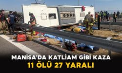 Manisa’da katliam gibi kaza: 11 ölü 27 yaralı