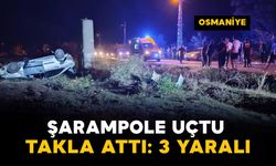 Osmaniye’de şarampole uçan araç takla attı: 3 yaralı