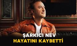 Şarkıcı Nev 57 yaşında hayatını kaybetti