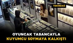 Tekirdağ’da oyuncak tabancayla kuyumcu soymaya kalkıştı