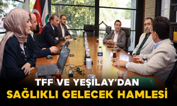 TFF ve Yeşilay’dan Sağlıklı Gelecek Hamlesi