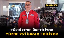 Türkiye’de üretiliyor, yüzde 75’i ihraç ediliyor
