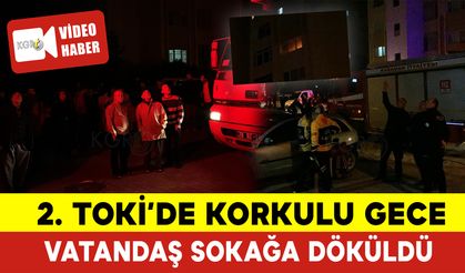 2.TOKİ’de Korkulu Gece: Vatandaş Sokağa Döküldü