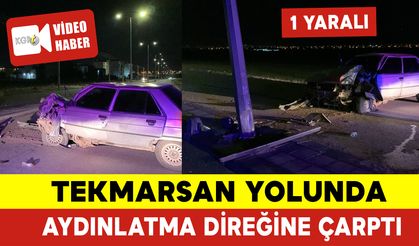 Tekmarsan Yolunda Aydınlatma Direğine Çarptı: 1 Yaralı