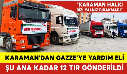 Karaman’dan Gazze’ye 5 Tır Daha Yola Çıktı