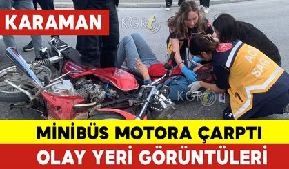 Karaman'da Minibüs Motora Arkadan Çarptı