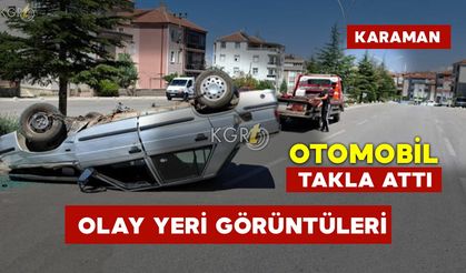 Karaman'da Otomobil Takla Attı: 1 Yaralı