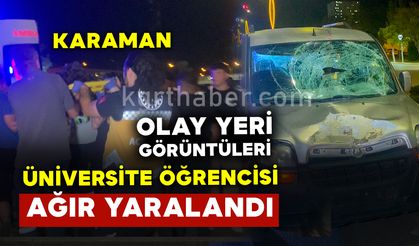 Karaman'da genç üniversite öğrencisi kazada ağır yaralandı