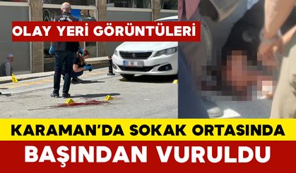 Karaman'da Sokak Ortasında Başından Vurulan Şahıs Ağır Yaralandı Olay Yeri Görüntüleri