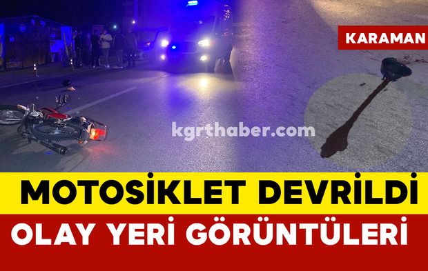 Karaman'da motosiklet kazası: olay yeri görüntüleri