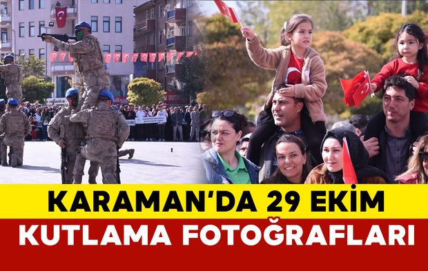 Karaman 29 Ekim Kutlamaları fotoğraflar