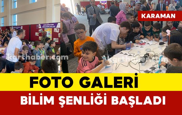 Karaman'da TÜBİTAK 4007 Bilim Şenliği'nden renkli görüntüler