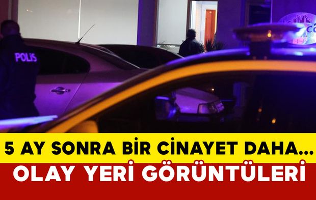 5 ay sonra bir cinayet daha...