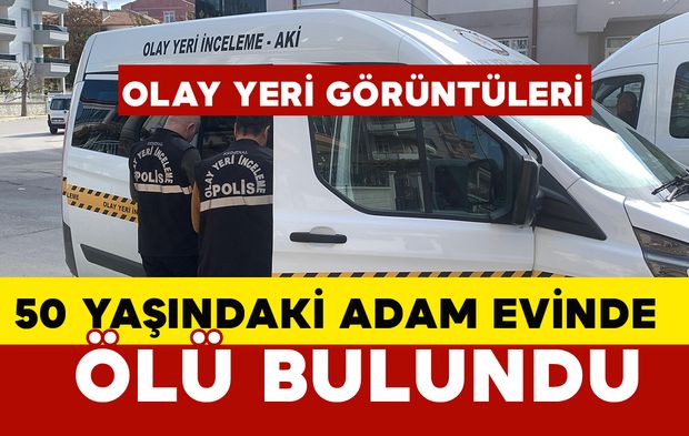 Annesi Birlikte Yaşayan Adam Evinde Ölü Bulunan Adam OLAY YERİ GÖRÜNTÜLERİ