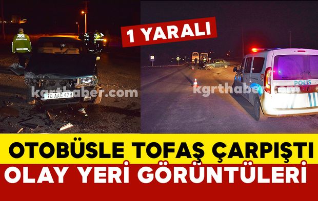 Karaman’da gece saati korkutan kaza: 1 yaralı