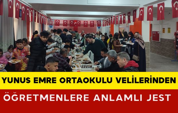 Yunus Emre Ortaokulu Velilerinden Öğretmenlere Anlamlı Jest