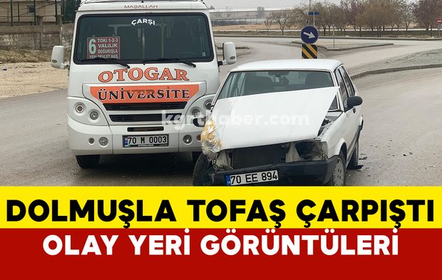 (FOTO EKLENDİ) Karaman’da dolmuşla Tofaş çarpıştı: 1 yaralı