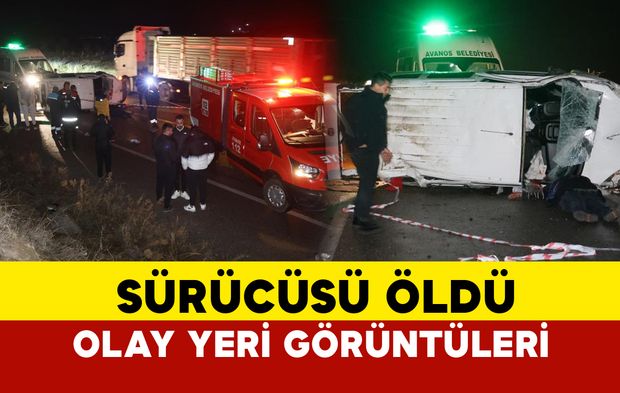 (FOTO EKLENDİ) Nevşehir'de hafif ticari aracın sürücüsü kazada öldü