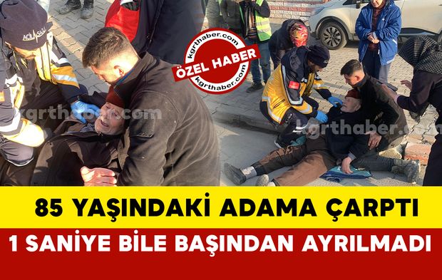 Karaman’da 85 yaşındaki adama otomobil çarptı, sürücü yaşlı adamın başından 1 saniye bile ayrılmadı