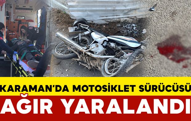 Motosiklet Kazasında Kask Takmayan Sürücü Ağır Yaralandı