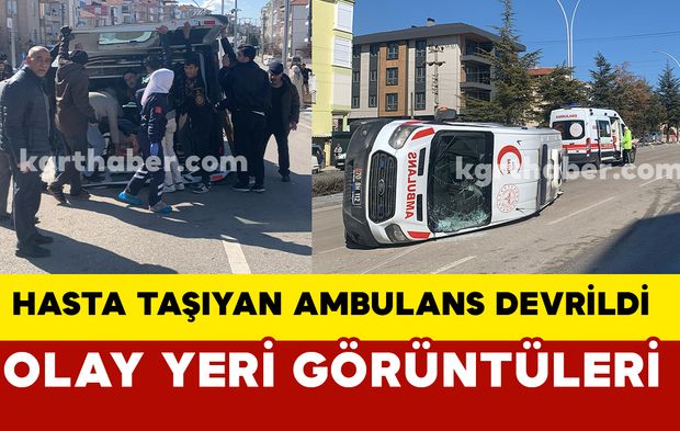 Karaman’da otomobille çarpışan ambulans devrildi: 5 yaralı