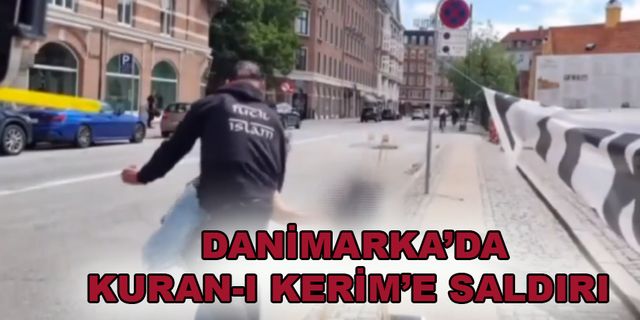 Danimarka’da Kuran-I Kerim’e Saldırı