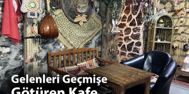 Gelenleri Geçmişe Götüren Kafe