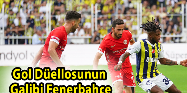 Gol Düellosunun Galibi Fenerbahçe