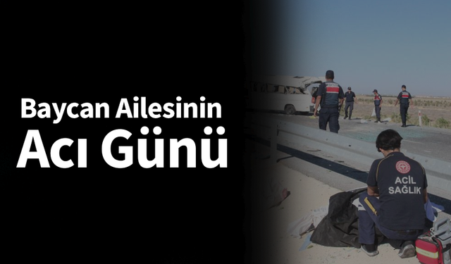 Baycan Ailesinin Acı Günü