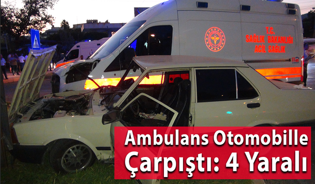 Ambulans Otomobille Çarpıştı: 4 Yaralı
