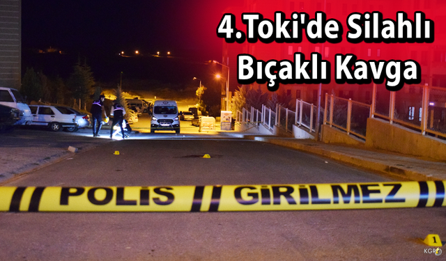 4.Toki'de Silahlı Bıçaklı Kavga: 4 Yaralı