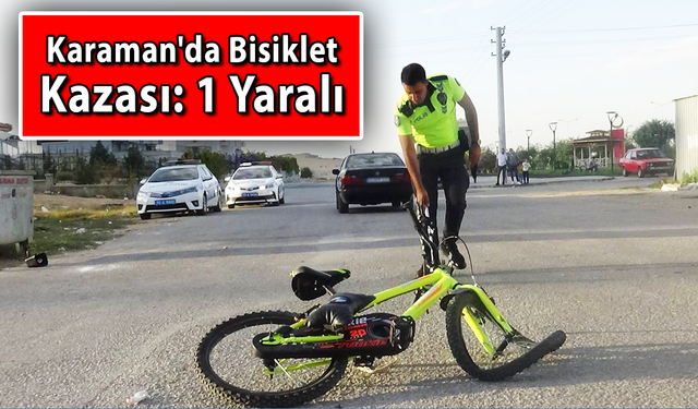 Karaman'da Bisiklet Kazası