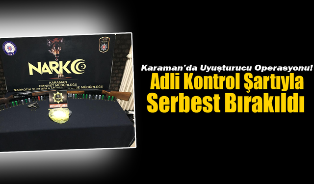 Adli Kontrol Şartıyla Serbest Bırakıldı