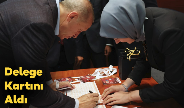 Cumhurbaşkanı Erdoğan, Delege Kartını Aldı